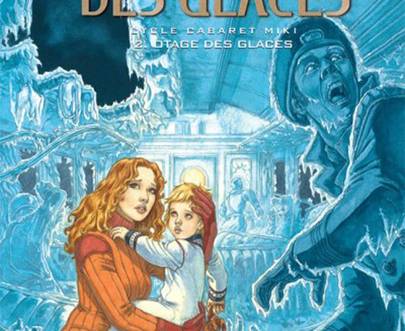 La compagnie des glaces – Tome 9 – “Otage des glaces” (2006)