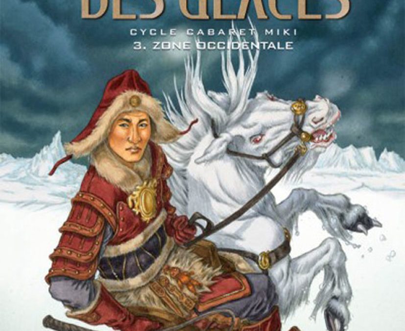 La compagnie des glaces – Tome 10 – “Zone occidentale” (2007)