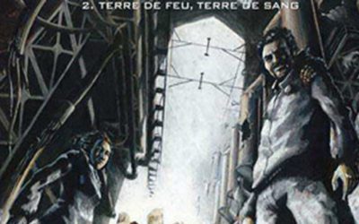 La compagnie des glaces – Tome 14 – « Terre de feu, terre de sang » (2009)